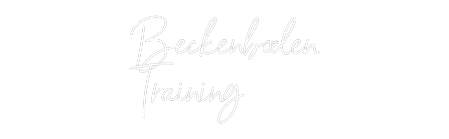 NEONSIGN: Beckenboden
...