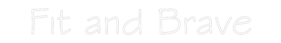 NEONSIGN: Fit and Brave