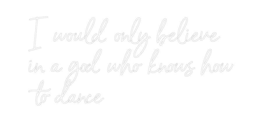 NEONSIGN: I would only ...