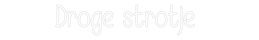 NEONSIGN: Droge strotje