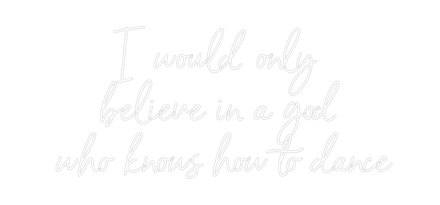 NEONSIGN: I would only ...