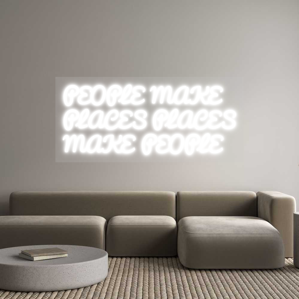 NEONSIGN: PEOPLE MAKE
...