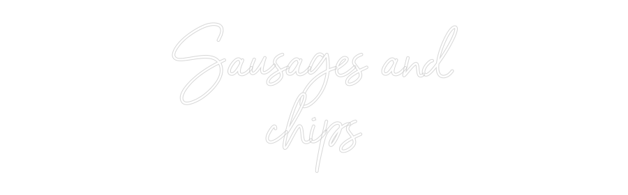 NEONSIGN: Sausages and
...