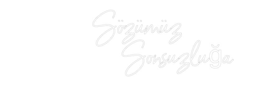 NEONSIGN: Sözümüz
...