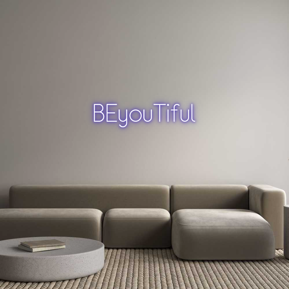 NEONSIGN: BEyouTiful