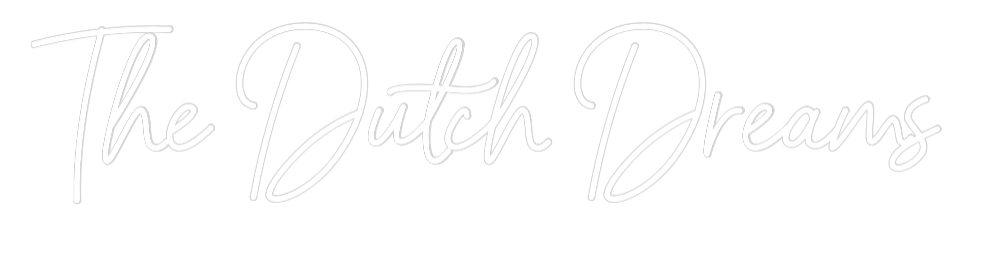 NEONSIGN: The Dutch Dre...