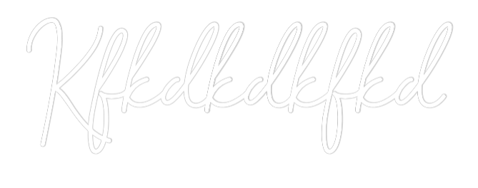 NEONSIGN: Kfkdkdkfkd