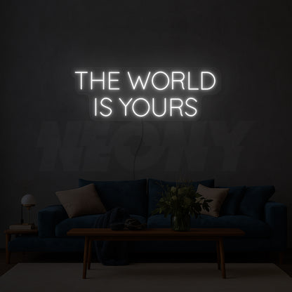 The world is yours