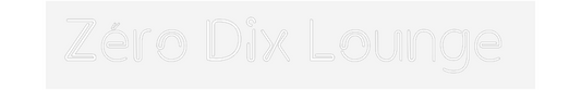NEONSIGN: Zéro Dix Loun...