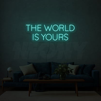 The world is yours