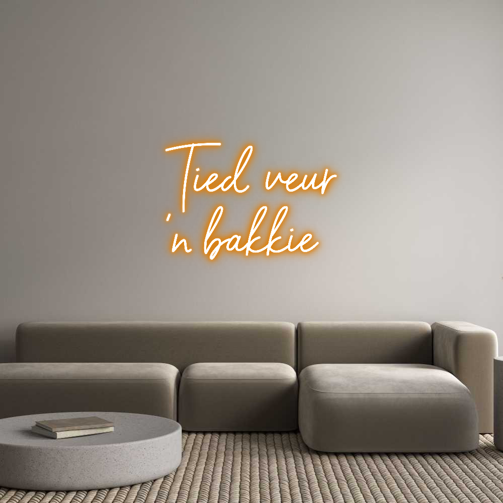 NEONSIGN: Tied veur
‘n...