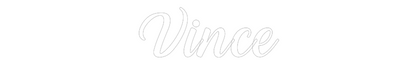 NEONSIGN: Vince