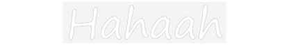 NEONSIGN: Hahaah