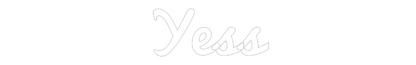 NEONSIGN: Yess