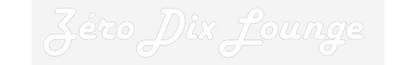 NEONSIGN: Zéro Dix Loun...