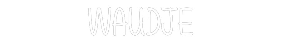 NEONSIGN: WAUDJE