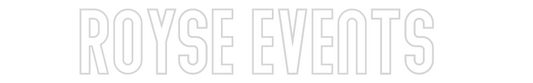 NEONSIGN: Royse Events