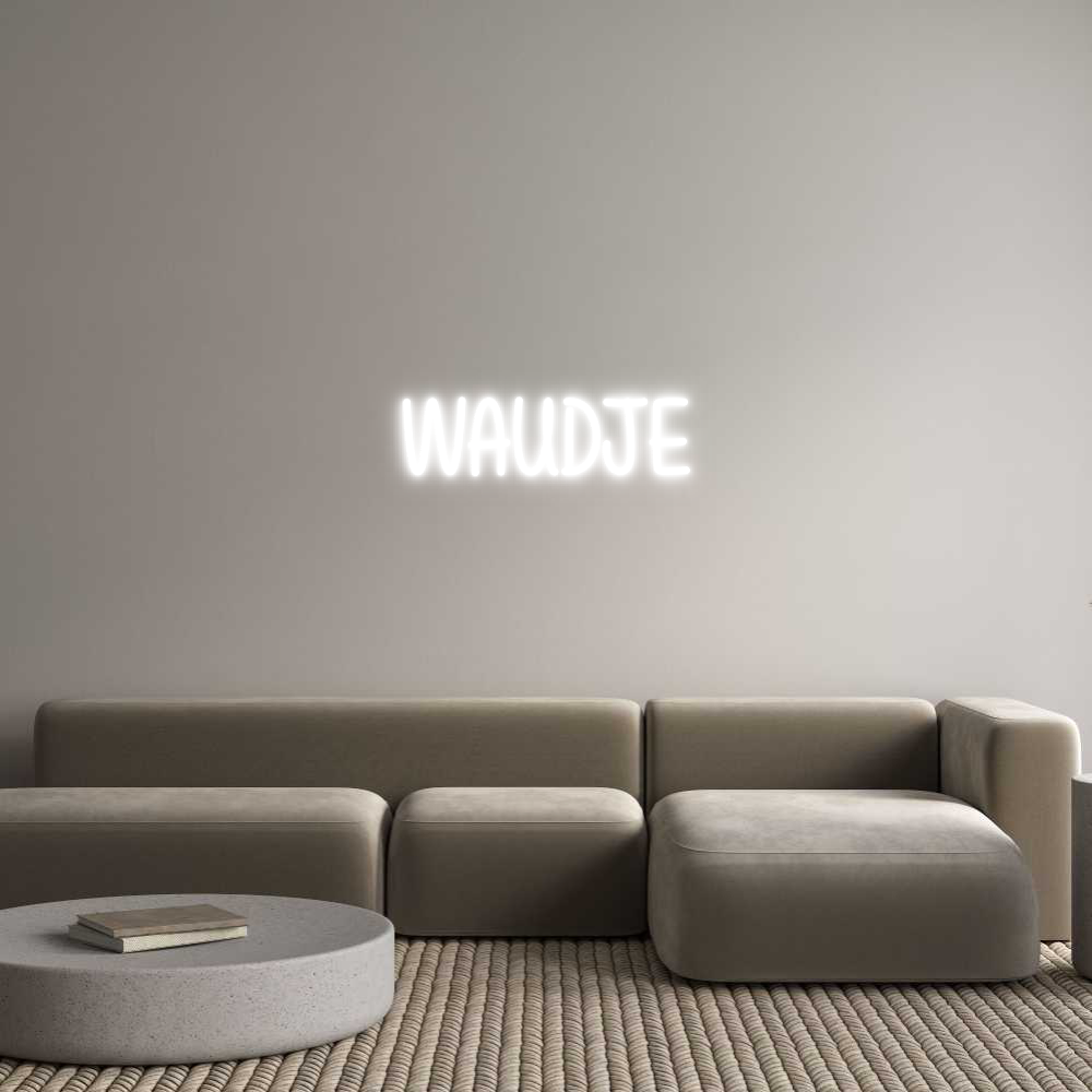 NEONSIGN: WAUDJE