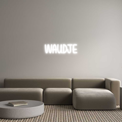 NEONSIGN: WAUDJE